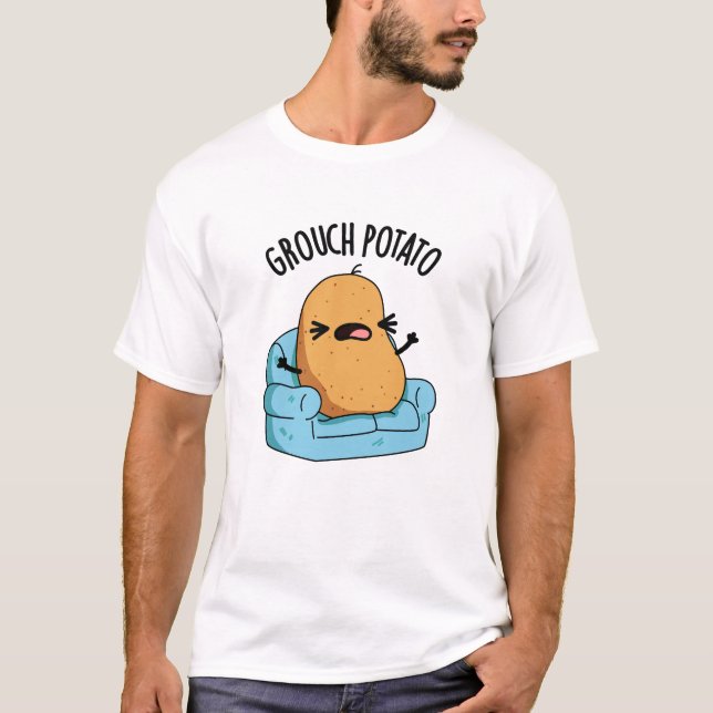 Grouch Potato Funny Veggie Puns T-Shirt (Vorderseite)