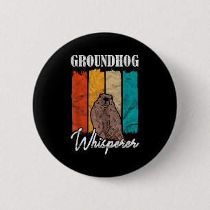 Ground Hog Groundhog-Flüsterer Button