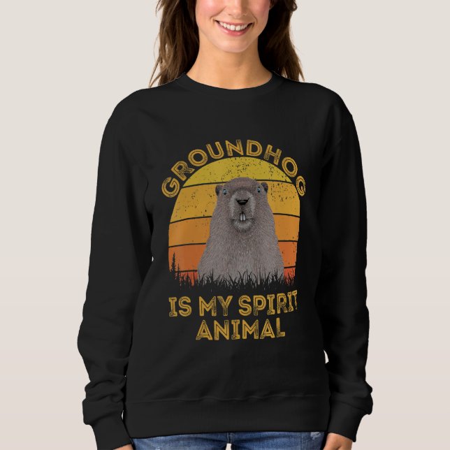 Ground Hog ist mein Spirit Animal Retro Ground Day Sweatshirt (Vorderseite)
