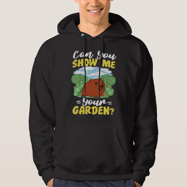 Groundhog Can You Show Me Your Garden Hoodie (Vorderseite)