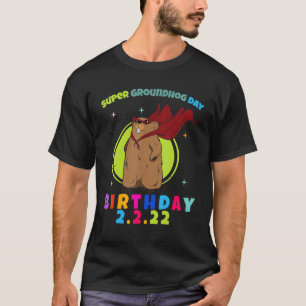 Groundhog Day Birthday 2 22 Geburtstag 2. Februar T-Shirt
