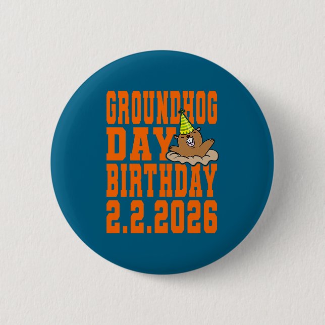 Groundhog Day Birthday February 2nd 2026 Party Ora Button (Vorderseite)