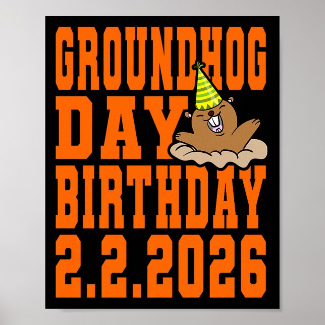 Groundhog Day Birthday February 2nd 2026 Party Ora Poster (Vorne)