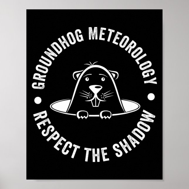 Groundhog Day Funny Quote , Respect The Shadow Met Poster (Vorne)