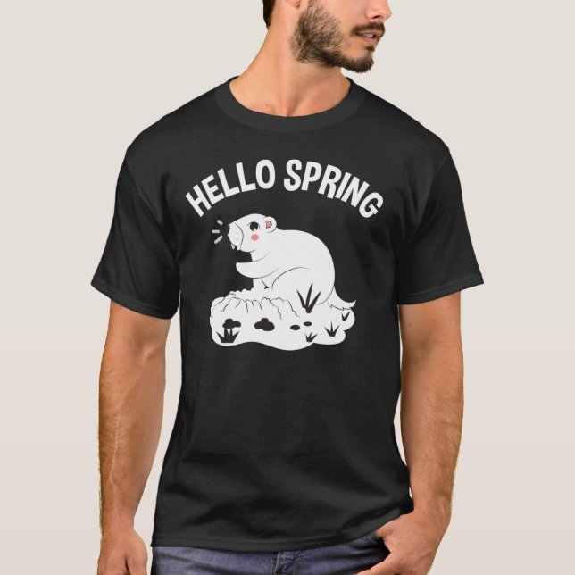 Groundhog Day Geschenke Hallo Frühling 52 T-Shirt (Vorderseite)