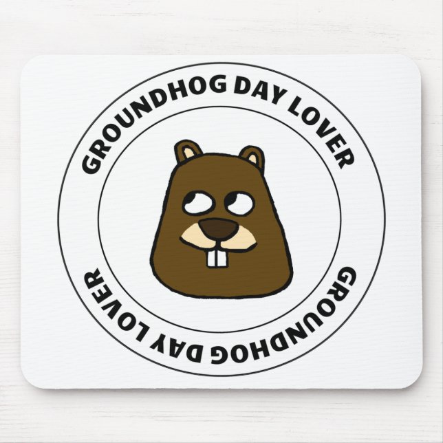Groundhog Day Lover Mousepad (Vorne)