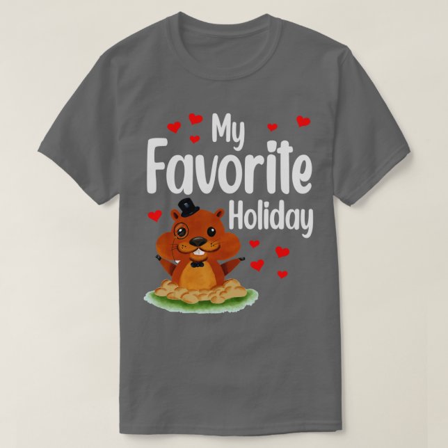 Groundhog Day My Favorite Holiday Funny Groundhog  T-Shirt (Design vorne)