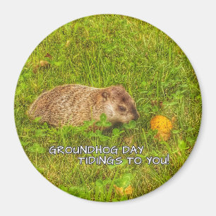 Groundhog Day-Neuigkeiten zu Ihnen! Magnet
