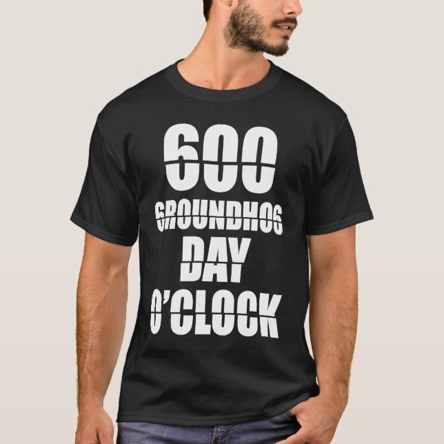 Groundhog Day O'Clock   Woodchuck Groundhog Day T-Shirt (Vorderseite)