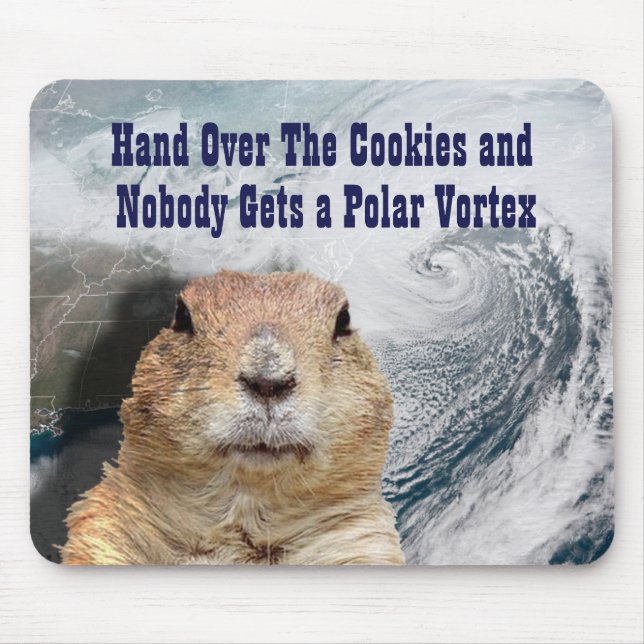Groundhog Day Polar Vortex Mousepad (Vorne)