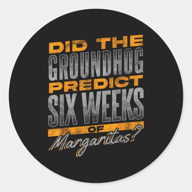 Groundhog Day Quote - Margaritas Theme  Runder Aufkleber (Vorderseite)