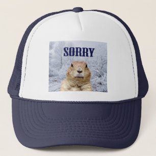Groundhog Day Sorry Truckerkappe