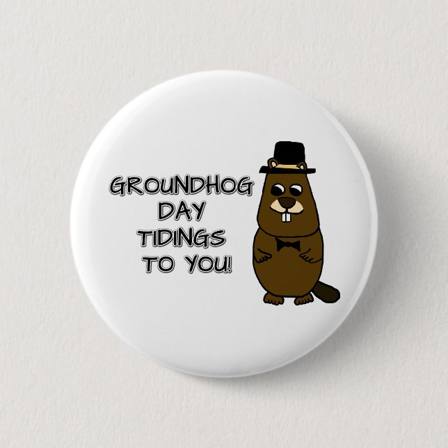 Groundhog Day Tidings für Sie! Button (Vorderseite)