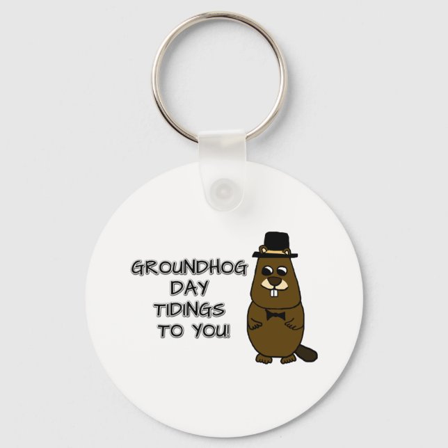 Groundhog Day Tidings für Sie! Schlüsselanhänger (Vorderseite)
