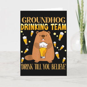 Groundhog Day Trinkteam Trinke Bis Du Glaubst Karte