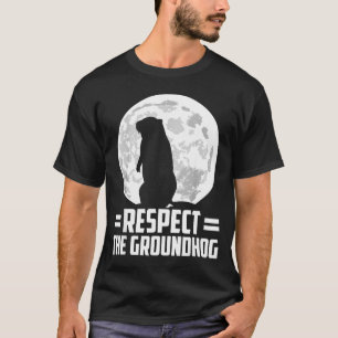 Groundhog-Tag Respektiere das Murmeltier T-Shirt