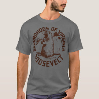 Groundhogs of Virginia für Franklin D Roosevelt T-Shirt