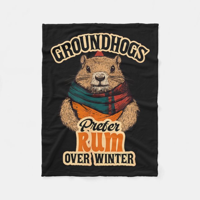 Groundhogs Prefer Rum Over Winter  Fleecedecke (Vorderseite)