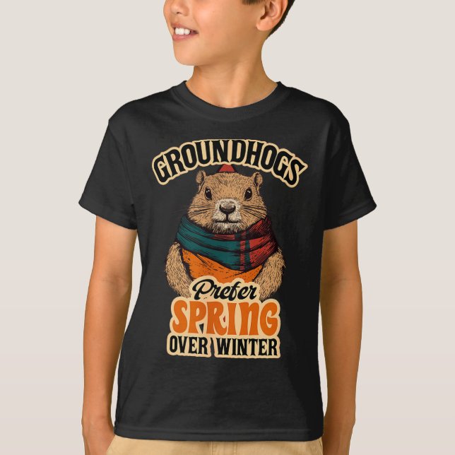 Groundhogs Prefer Spring Over Winter Groundhog Day T-Shirt (Vorderseite)