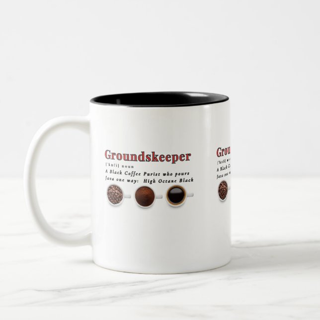 Groundskeeper - Know Black Coffee ist alles, was S Zweifarbige Tasse (Links)