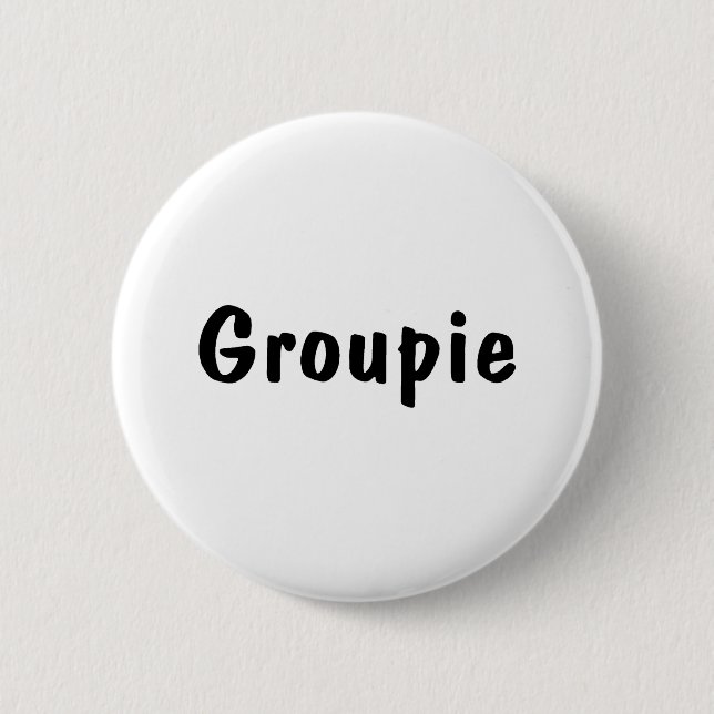 Groupie Button (Vorderseite)
