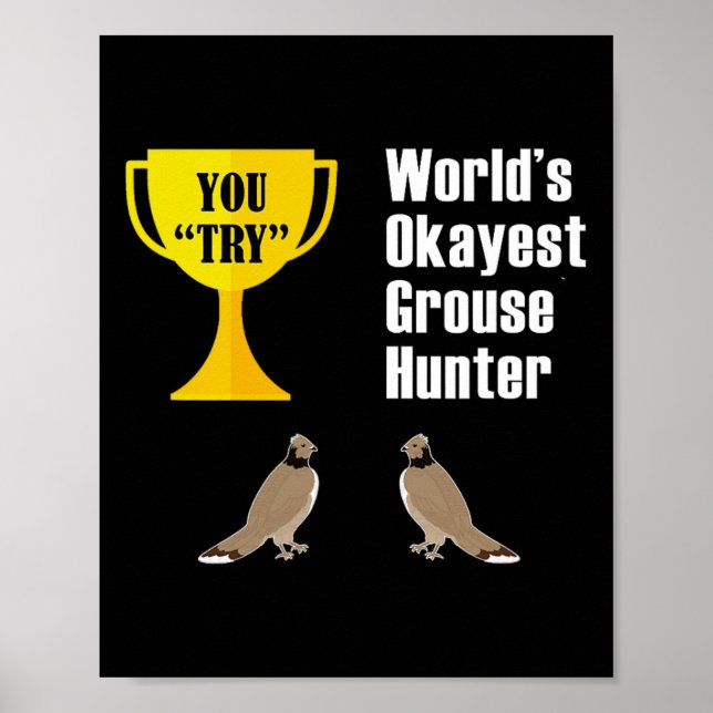 Grouse Junting Gift - Funny Tokest Hunter Poster (Vorne)