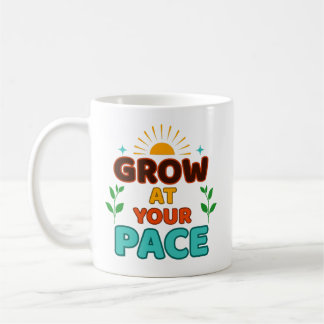 Grow at Your Pace - Mug Kaffeetasse