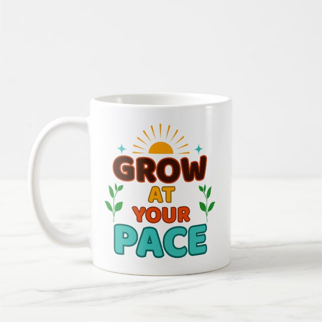 Grow at Your Pace - Mug Kaffeetasse (Links)