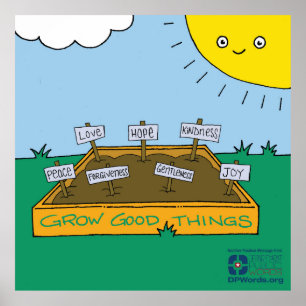 Grow Good Things Poster