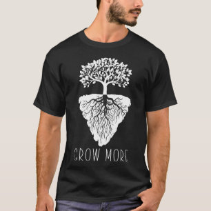 Grow More Garten Gartenbauer Baumwurzeln Hob T-Shirt