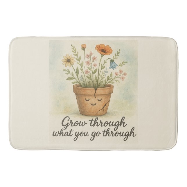 Grow Through What You Go Through Badematte (Vorderseite)