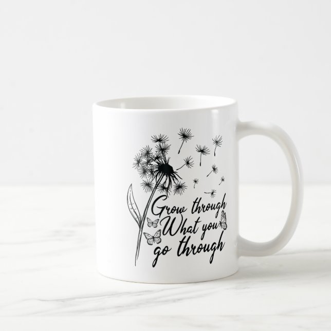Grow Through What You Go Through Insrational Motiv Kaffeetasse (Rechts)