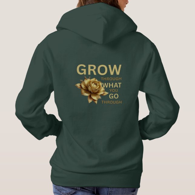 Grow Through What You Go Through – Motivational  Hoodie (Rückseite)