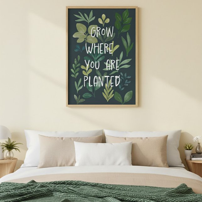 "Grow Where You Are Planted" Botanical Poster  (Von Creator hochgeladen)