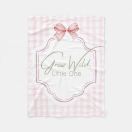 Grow Wild Little One | Pink Gingham Bow Kinderzimm Fleecedecke