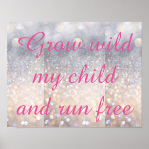 Grow Wild My Child Decor Poster PINK