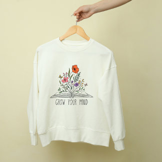 Grow your mind Boho Wildflower and book Sweatshirt