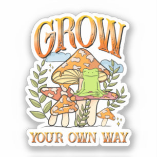 "Grow your own way"   Frosch und Pilze vermitteln Aufkleber