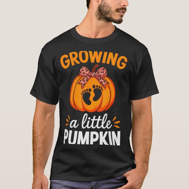 Growing A Little Pumpkin Maternity Thanksgiving Mo T-Shirt (Vorderseite)