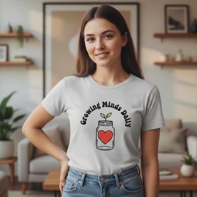 Growing Minds Daily Teacher Shirt with Jar (Von Creator hochgeladen)