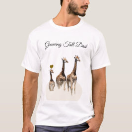 Growing Tall Dad Safari Style T-Shirt