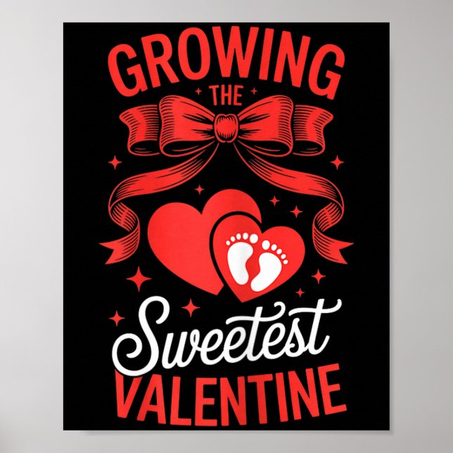 Growing The Sweetest Valentine Pregnancy Announcem Poster (Vorne)