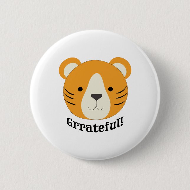 Grrateful Tiger Button (Vorderseite)