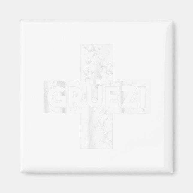 Grüessech Swiss Saying Grüezi Schweiz  Magnet (Vorne)