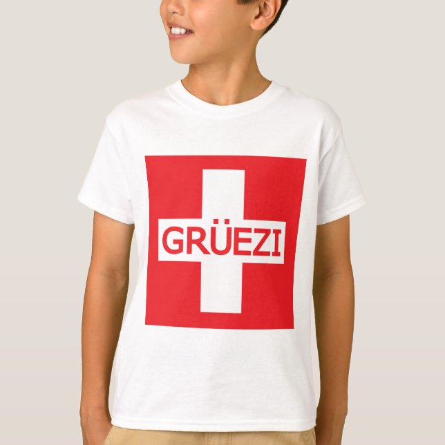 Gruezi Switzerland Flag T-Shirt (Vorderseite)
