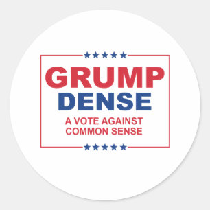 GRUMP DENSE 2016 - Eine Stimme gegen den gesunden Runder Aufkleber
