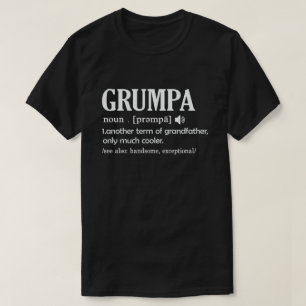 Grumpa Definition Funny bedeutet Cool Opa-Geschenk T-Shirt