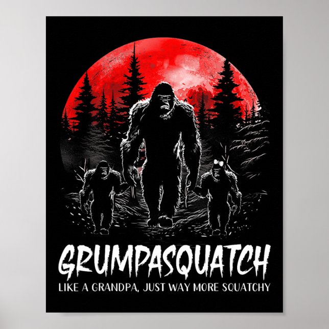 Grumpa Squatch Funny Bigfoot Vater Sasquatch Yeti  Poster (Vorne)
