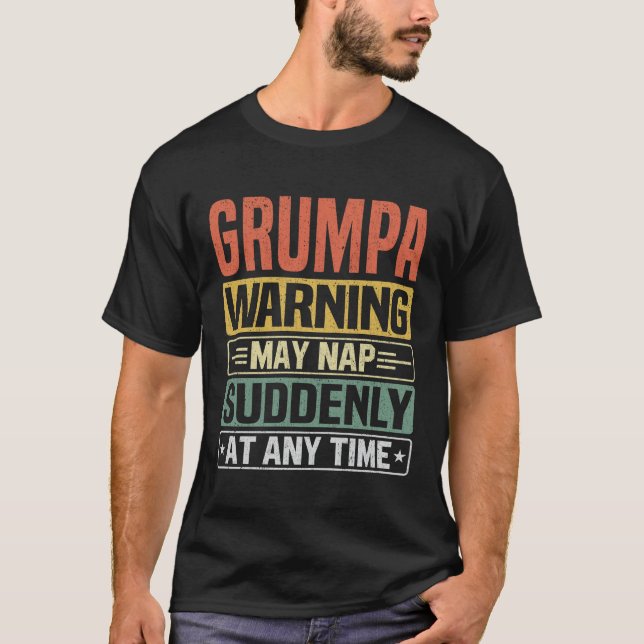 Grumpa-Warnhinweise können jederzeit plötzlich Nic T-Shirt (Vorderseite)