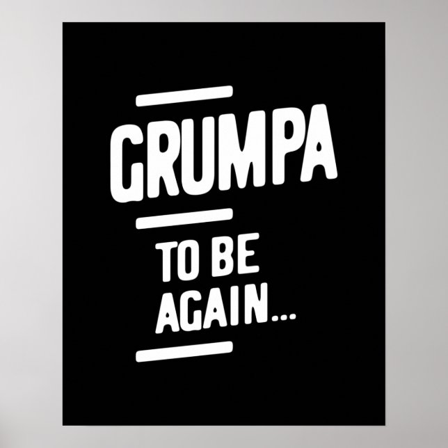 Grumpa wieder zu sein | Großvatergeschenk Poster (Vorne)